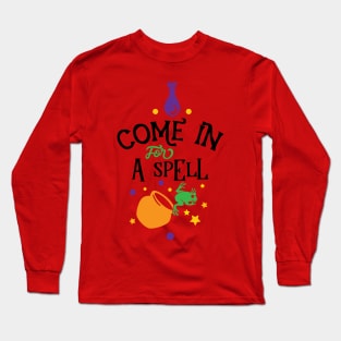 Halloween Come in for a spell Long Sleeve T-Shirt